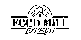 FEED MILL EXPRESS