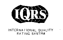 IQRS INTERNATIONAL QUALITY RATING SYSTEM