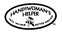 HANDYWOMAN'S HELPER NO MORE BUTTER KNIVES