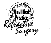 QUALIFIED PRACTICE THE CENTERS OF EXCELLENCE IN REFRACTIVE SURGERY