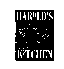 HAROLD'S KITCHEN QUALITY SINCE 1957