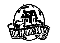 THE HOME PLACE, INC.