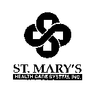 ST. MARY'S HEALTH CARE SYSTEM, INC.
