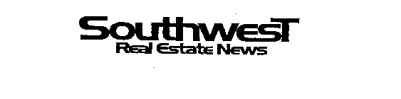 SOUTHWEST REAL ESTATE NEWS