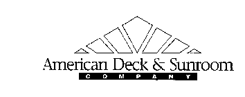 AMERICAN DECK & SUNROOM COMPANY