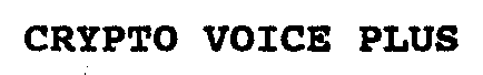 CRYPTO-VOICE-PLUS