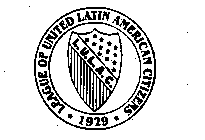 L.U.L.A.C. LEAGUE OF UNITED LATIN AMERICAN CITIZENS 1929