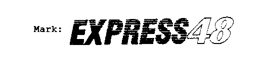 EXPRESS 48