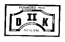 D II K BY K.V.M. FOUNDED 1976