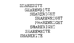 SHARERITE SHAREWRITE SHARERIGHT SHAREWRIGHT SHAREWRIGHT SHARERIGHT SHAREWRITE SHARERITE