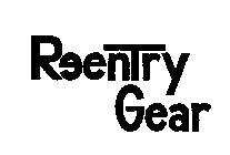 REENTRY GEAR
