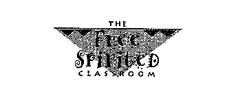 THE FREE SPIRITED CLASSROOM