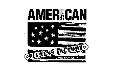 AMERICAN FITNESS FACTORY