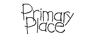 PRIMARY PLACE