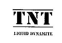 TNT LIQUID DYNAMITE