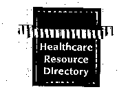 HEALTHCARE RESOURCE DIRECTORY