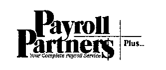 PAYROLL PARTNER$ PLUS...YOUR COMPLETE PAYROLL SERVICE