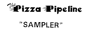 THE PIZZA PIPELINE 