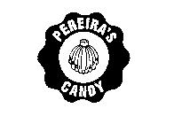 PEREIRA'S CANDY