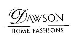 DAWSON HOME FASHIONS