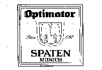 OPTIMATOR SPATEN MUNICH SINCE 1397