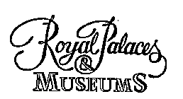 ROYAL PALACES & MUSEUMS