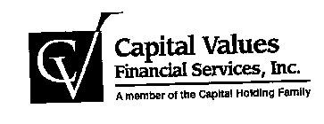 CV CAPITAL VALUES FINANCIAL SERVICES, INC. A MEMBER OF THE CAPITAL HOLDING FAMILY