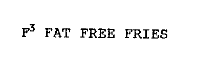 F3 FAT FREE FRIES