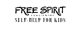 FREE SPIRIT PUBLISHING SELF-HELP FOR KIDS