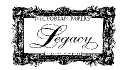VICTORIAN PAPERS' LEGACY