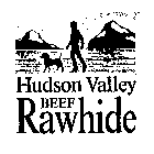 HUDSON VALLEY BEEF RAWHIDE
