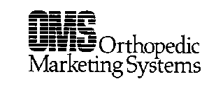 OMS ORTHOPEDIC MARKETING SYSTEMS