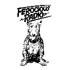 FEROCIOUS RADIO