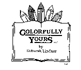 COLORFULLY YOURS, INC. BY DEBORAH LINDNER