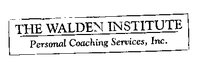 THE WALDEN INSTITUTE PERSONAL COACHING SERVICES, INC.