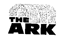 THE ARK