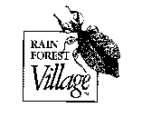 RAIN FOREST VILLAGE