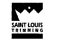 SAINT LOUIS TRIMMING