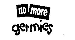 NO MORE GERMIES