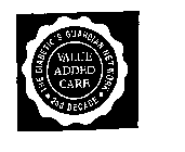 VALUE ADDED CARE THE DIABETIC'S GUARDIAN NETWORK 2ND DECADE