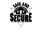 SAFE AND SECURE