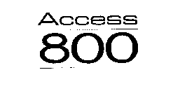 ACCESS 800