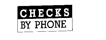 CHECKS BY PHONE