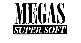 MEGAS SUPER SOFT