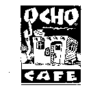 OCHO CAFE