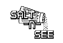 SALT-N-SEE