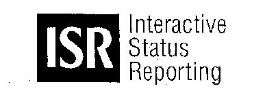 ISR INTERACTIVE STATUS REPORTING