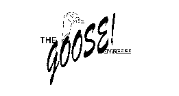 THE GOOSE! BY REESE