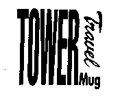 TOWER TRAVEL MUG