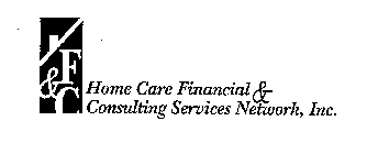 F&C HOME CARE FINANCIAL & CONSULTING SERVICES NETWORK, INC.
